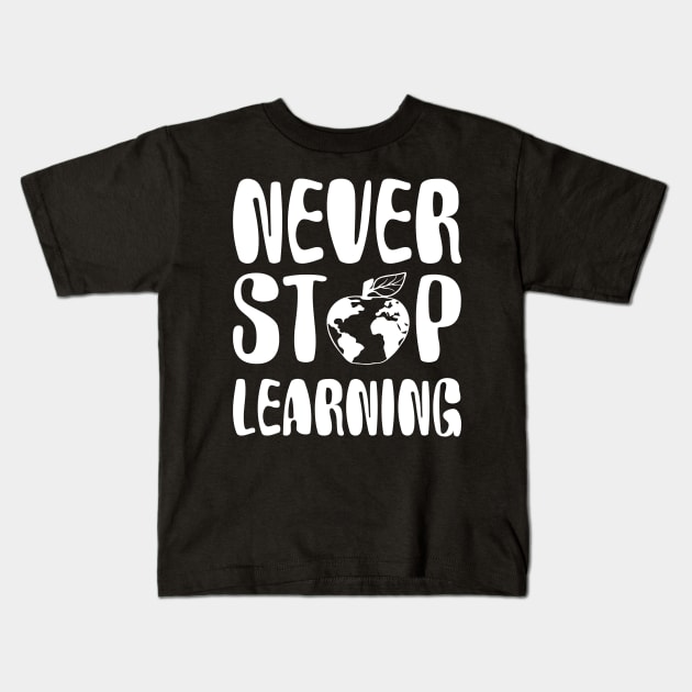 never stop learning Kids T-Shirt by busines_night